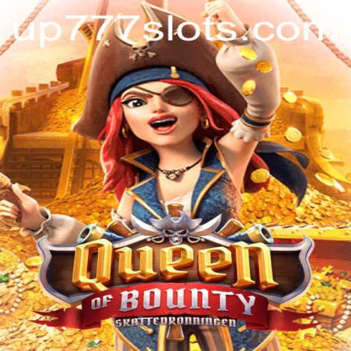 Exploring the World of QueenofBounty with UP777